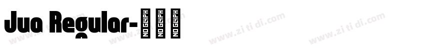 Jua Regular字体转换